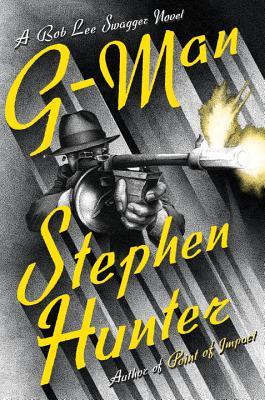 G-Man: A Bob Lee Swagger Novel