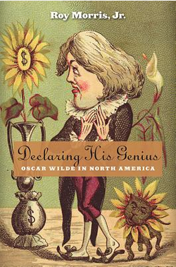 Declaring His Genius: Oscar Wilde in North America