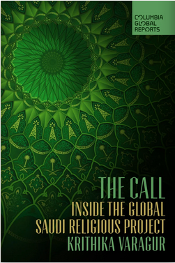 The Call: Inside the Global Saudi Religious Project