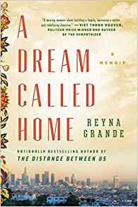 A Dream Called Home: A Memoir