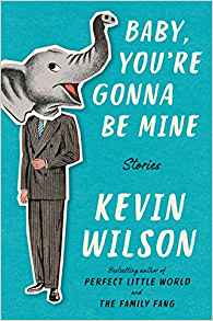 Baby, You’re Gonna Be Mine: Stories