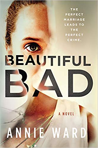 Beautiful Bad: A Novel