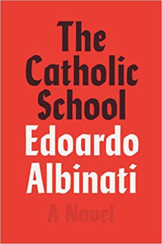 The Catholic School: A Novel