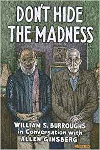 Don’t Hide the Madness