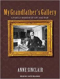 My Grandfather’s Gallery: A Family Memoir of Art and War