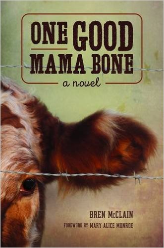One Good Mama Bone: A Novel
