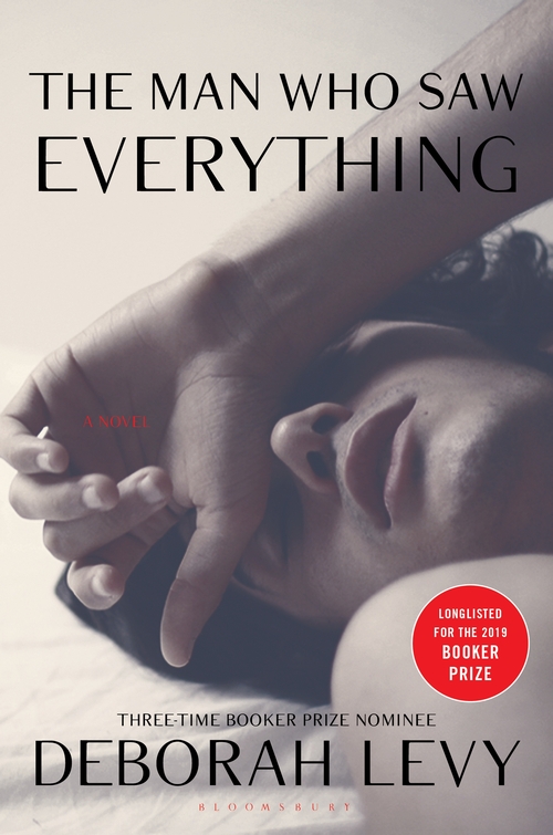 The Man Who Saw Everything: A Novel