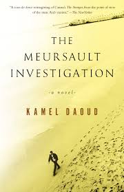 The Meursault Investigation: A Novel