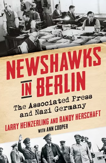 Newshawks in Berlin: The Associated Press and Nazi Germany