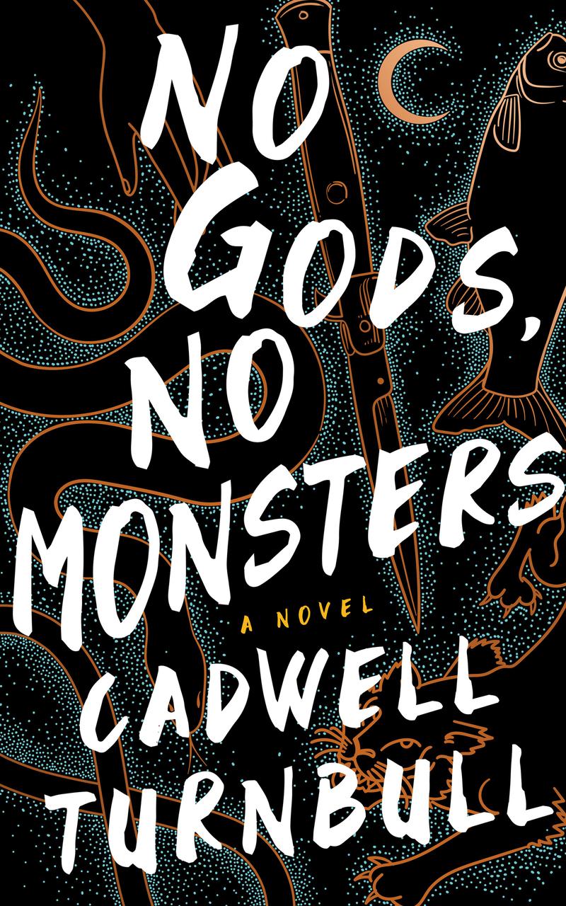 No Gods, No Monsters: A Novel