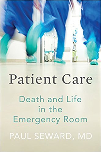 Patient Care: Death and Life in the Emergency Room