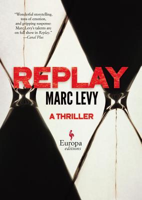 Replay: A Thriller