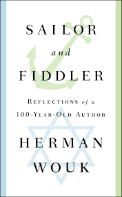 Sailor and Fiddler: Reflections of a 100-Year-Old Author