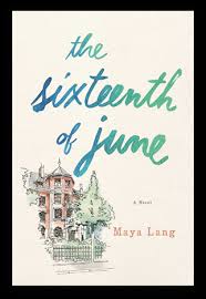 The Sixteenth of June: A Novel
