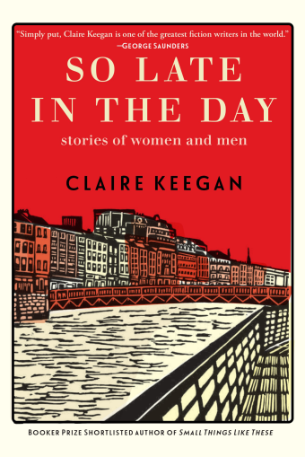 So Late in the Day: Stories of Women and Men