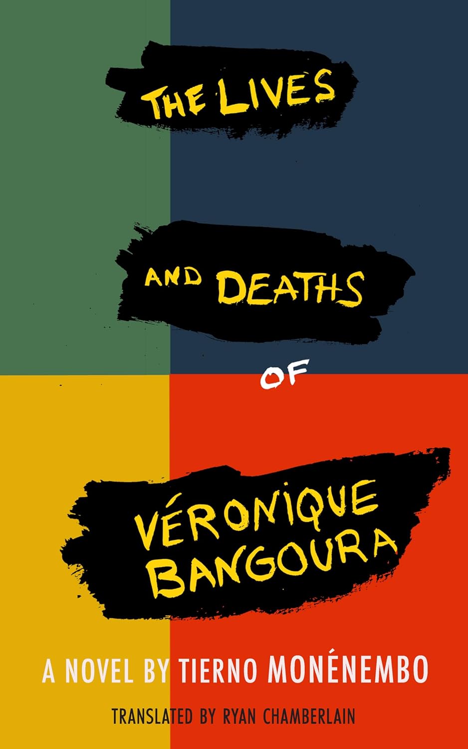 The Lives and Deaths of Véronique Bangoura: A Novel