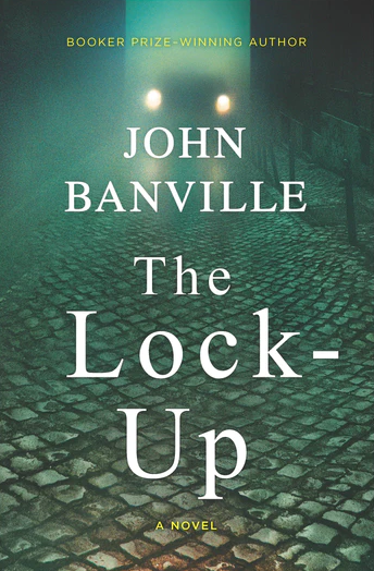 The Lock-Up: A Novel
