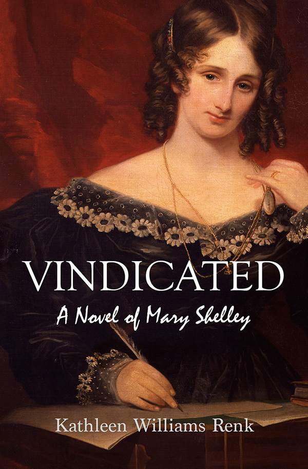 Vindicated: A Novel of Mary Shelley